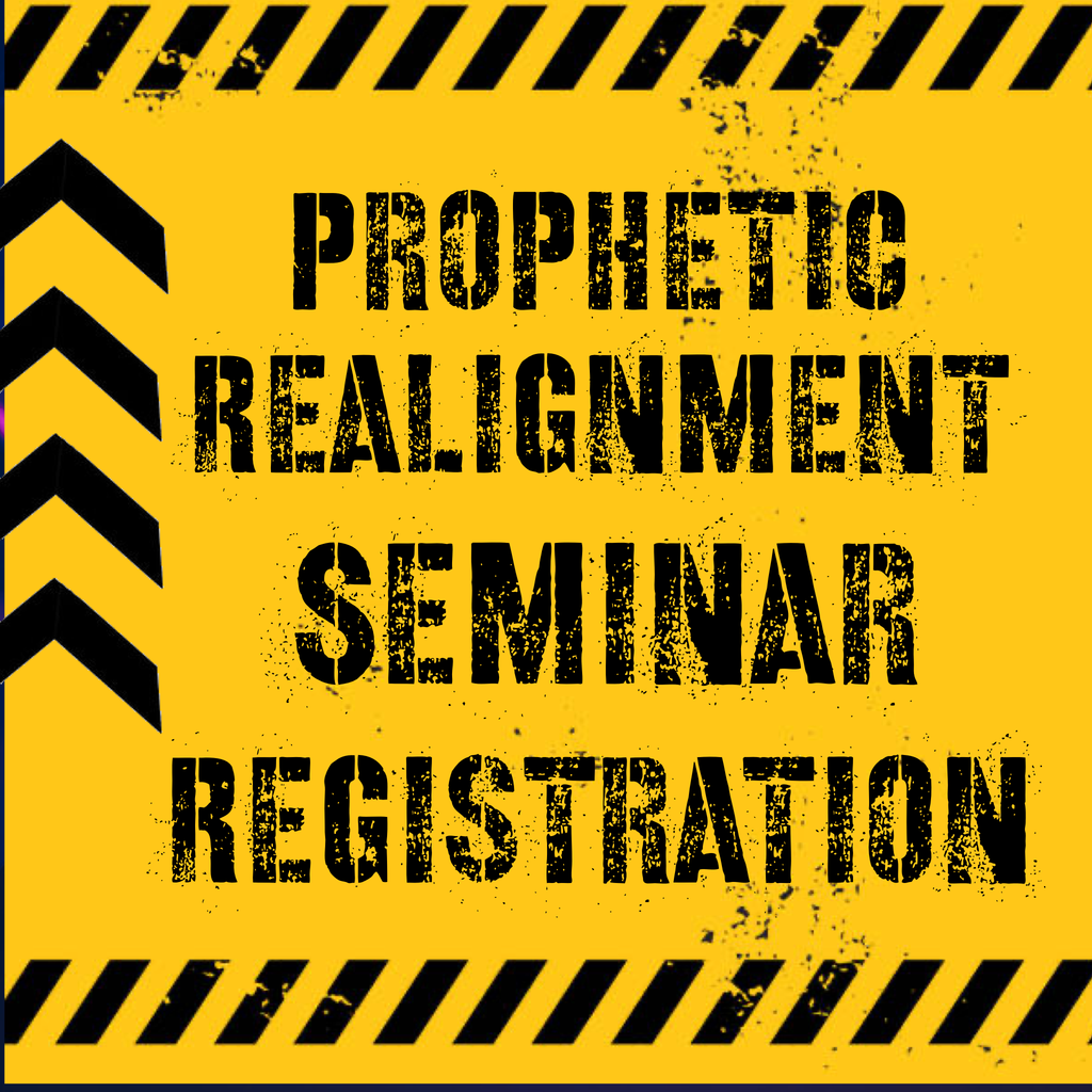 Registration Prophetic Alignment Seminar $107